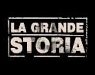 La Grande Storia - Rai 3